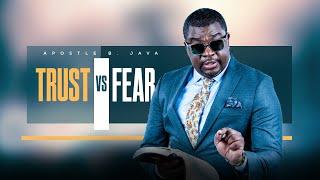 SUNDAY (MORNING) SERVICE: TRUST VS FEAR