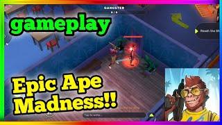 Epic Ape Madness Gameplay!!