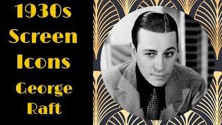 Movie Star Biography~George Raft