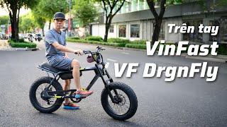 Trên tay Vinfast VF DrgnFly: vui vẻ và năng động.