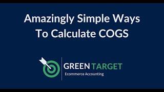 Simple & Accurate Cost of Goods Sold Calculation for Amazon and E-commerce Sellers!