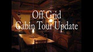 Off Grid Cabin Tour Update: So Soon?  :)