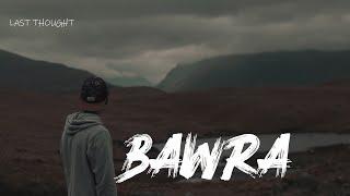 [LYRICS] Naalayak - Bawra