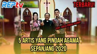 TERBARU! 5 ARTIS YANG PINDAH AGAMA SEPANJANG 2020 | Riyana Eka Putra