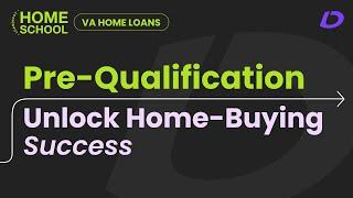 Unlocking Home-Buying Success: Pre-Qualification vs. Underwritten Pre-Approval | Home School