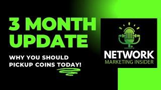 3 month update for Network Marketing Insider Coin