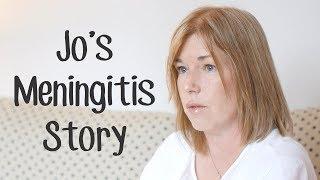 Jo's (Full) Meningitis Story | Meningitis Now