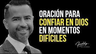 Oración para confiar en Dios en momentos difíciles