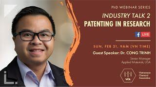 Patenting in Research (Dr. Cong Trinh | VCA Ph.D. Webinar Feb 2021)