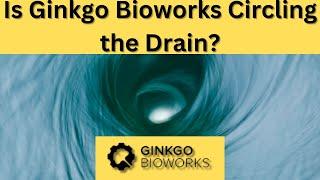 Disappointment with Ginkgo Bioworks  (DNA Stock).