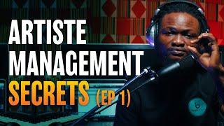 How to become an Artiste Manager (Artiste Management Secrets EP 1) Music Business