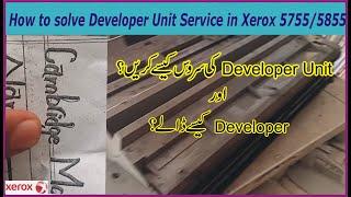 How to solve Developer Unit Service in Xerox 5755/5855 in Urdu/Hindi