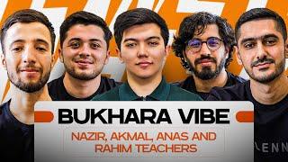 BUKHARA VIBE | Nazir, Akmal, Anas and Rahim Teachers | EduPodcast 34-son