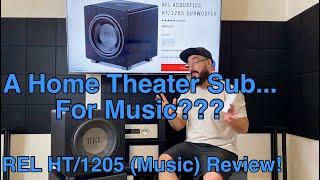 REL HT 1205 Subwoofer Review! (a theater sub that delivers for hifi music)