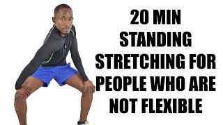 20 Minute Standing Stretching Workout for People Who Are Not Flexible