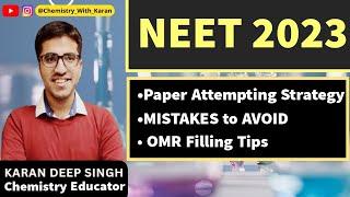 NEET 2023 Important Tips | Paper Attempting Strategy | Mistakes to Avoid