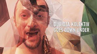 Dubioza Kolektiv Goes Down Under! 