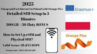 Affordable eSIM Setup in Poland | 300GB Free + 30 Zloty Bonus | 2025 Orange Flex Guide!