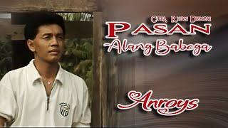 Anroys || PASAN ALANG BABEGA