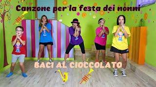 CANZONE PER LA FESTA DEI NONNI PER BAMBINI DELL' INFANZIA E DELLA PRIMARIA-"BACI AL CIOCCOLATO"