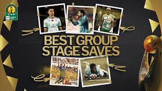 Best Saves - Group Stage | #TotalEnergiesCAFCL