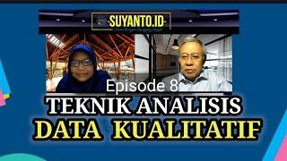 Dr. Yuli Rahmawati: Memilih Teknik Analisis dalam Penelitian Kualitatif - Episode 8 - Suyanto.id