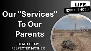 Our "Services" To Our Parents