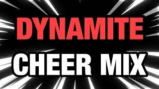 Cheer Mix - "Dynamite"