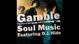 Gamble - Soul Music (1997) (Full Album) (90's Japanese Hip Hop) (Jazzy Hip Hop)