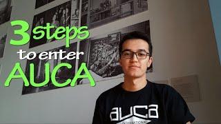 3 steps to enter AUCA (3 шага чтобы поступить в АУЦА)