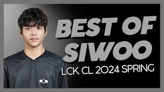 Best of DK Siwoo - LCK CL 2024 Spring - 37 Solo Kills + Penta Kill