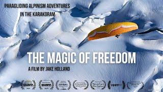 The Magic of Freedom - Karakoram Paragliding Adventure