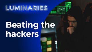 Luminaries: Beating the hackers