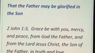 That the Father may be glorified in the Son