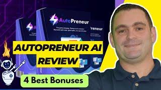 AutoPreneur AI Review and Bonuses