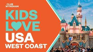 Kids Love USA: West Coast