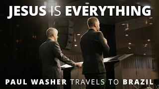 Jesus is Everything - Paul Washer Travels to Brazil (Subtitles available)