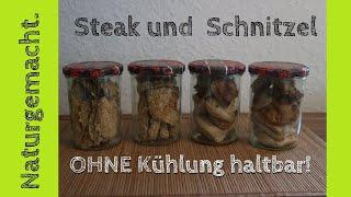 STEAK und SCHNITZEL haltbar machen! OHNE Kühlung! #Vorrat #Fleisch #Schnitzel