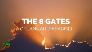 THE 8 GATES OF JANNAH (PARADISE) | Ramadan Reminders | Ramadan Day 4 | PathToParadise