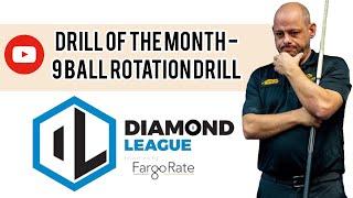Diamond pool league powered by Fargo rating drill of the month | 9-BALL ROTATION DRILL