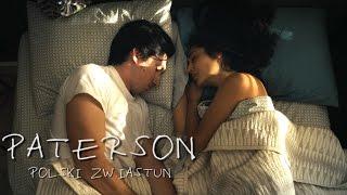 Paterson (2016) zwiastun PL, film dostępny na VOD i DVD