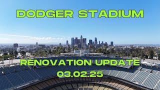 NEW DODGER STADIUM RENOVATION UPDATE (03.02.25)