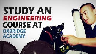 Study an Engineering Course at Oxbridge Academy