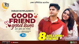 Good Friend Good Lover | Niloy Alamgir, JS Heme | New Eid Natok 2023 | Full Drama