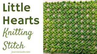 Little Hearts Knitting Stitch   - Easy Knitting Patterns