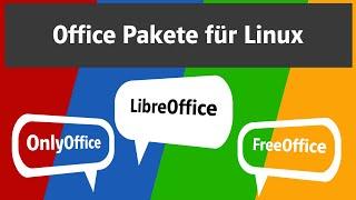 Office für Linux: LibreOffice, OnlyOffice und FreeOffice im Vergleich