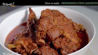 How make orishirishi stew|Assortedstew.