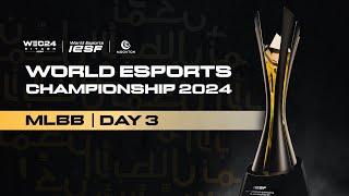  LIVE | IESF WEC 2024 | MLBB DAY 3 | Bahasa Indonesia