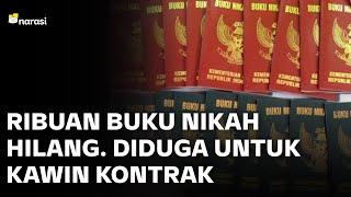 Ada Apa di Balik Hilangnya Ribuan Buku Nikah? | Narasi Newsroom