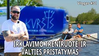 [vlog#31] Treniruotė Dangės upėje ir valties pristatymas - VALTIMI PER DIDŽIAUSIĄ PASAULIO VANDENYNĄ